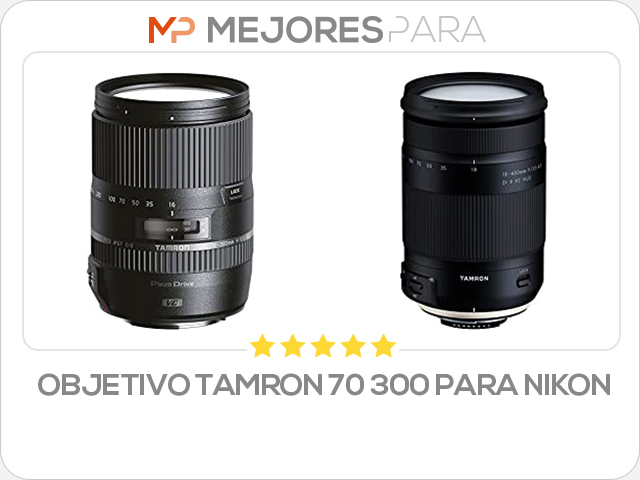 objetivo tamron 70 300 para nikon