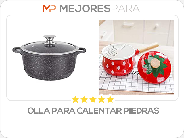 olla para calentar piedras