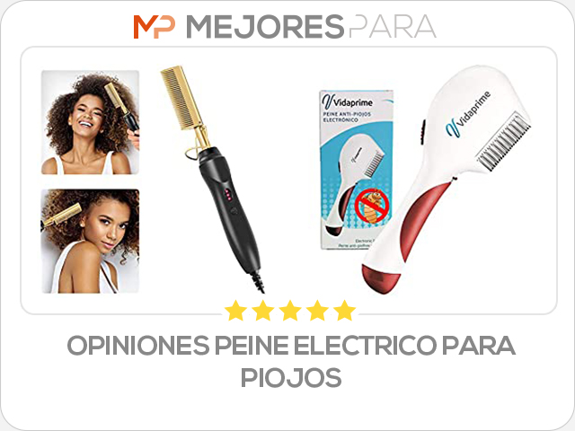 opiniones peine electrico para piojos