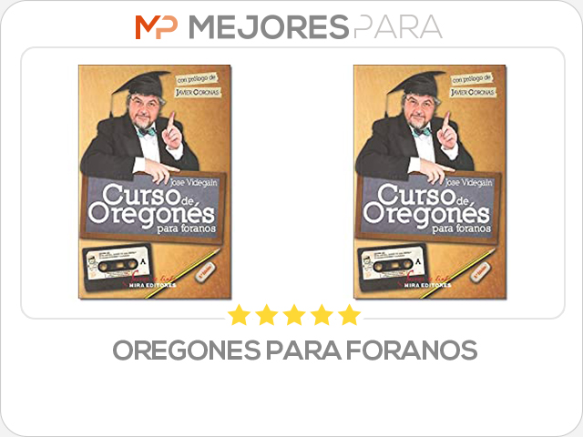 oregones para foranos