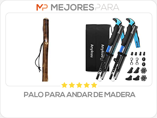 palo para andar de madera