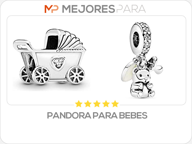 pandora para bebes