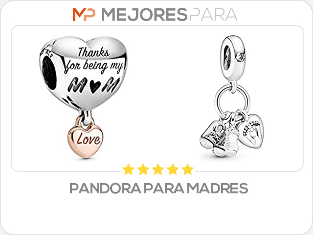 pandora para madres