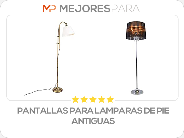 pantallas para lamparas de pie antiguas