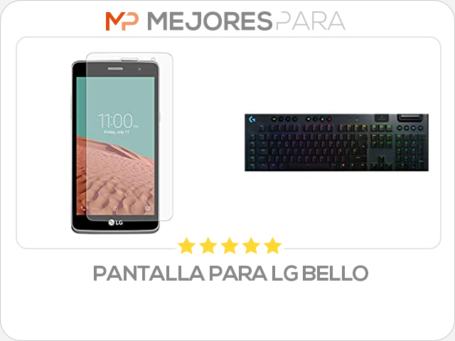 pantalla para lg bello