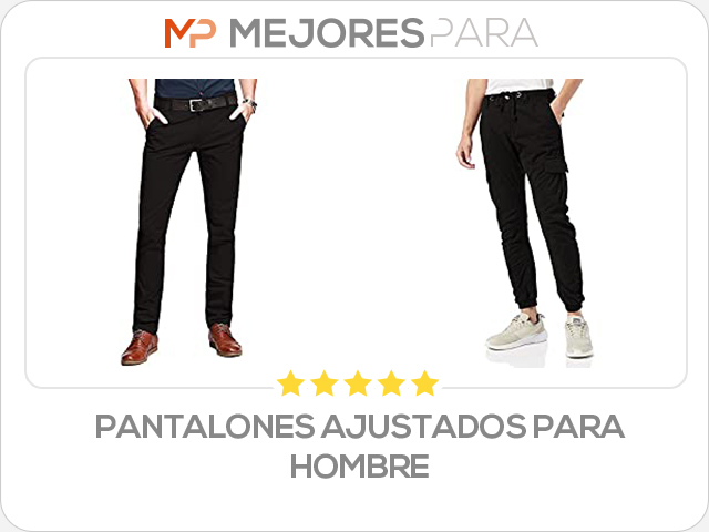 pantalones ajustados para hombre