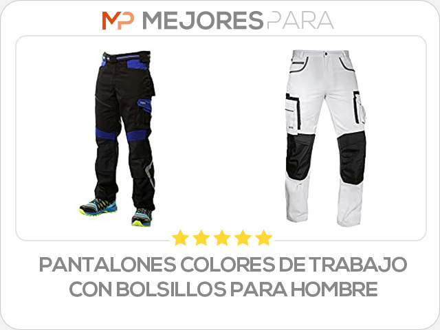pantalones colores de trabajo con bolsillos para hombre