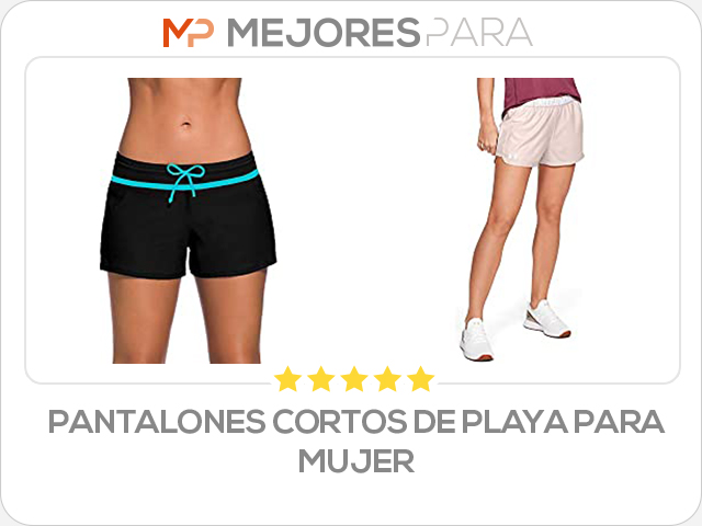 pantalones cortos de playa para mujer