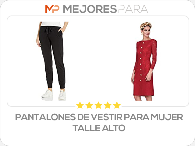 pantalones de vestir para mujer talle alto