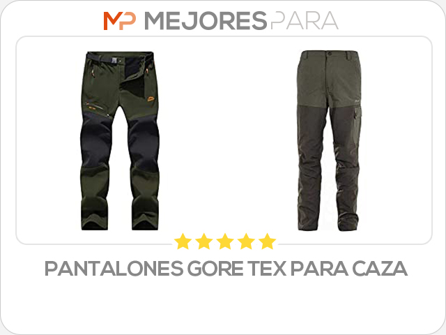 pantalones gore tex para caza