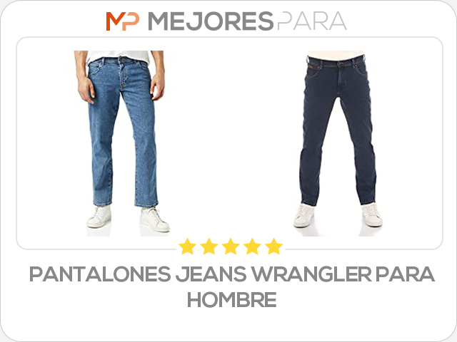 pantalones jeans wrangler para hombre