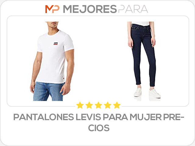 pantalones levis para mujer precios