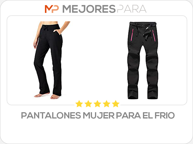 pantalones mujer para el frio