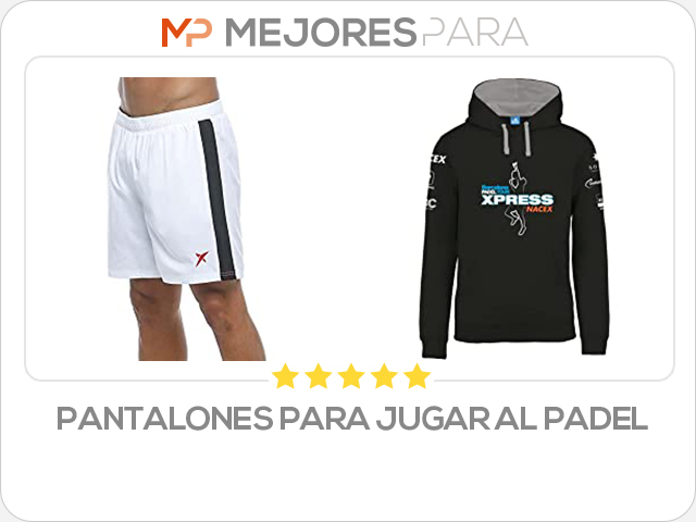 pantalones para jugar al padel