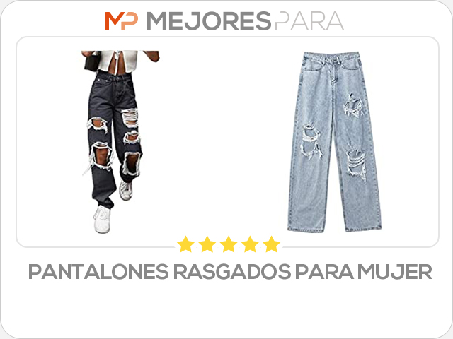 pantalones rasgados para mujer