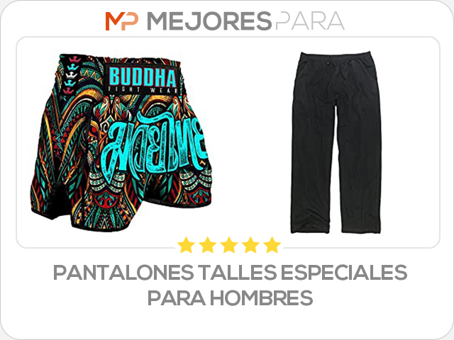 pantalones talles especiales para hombres