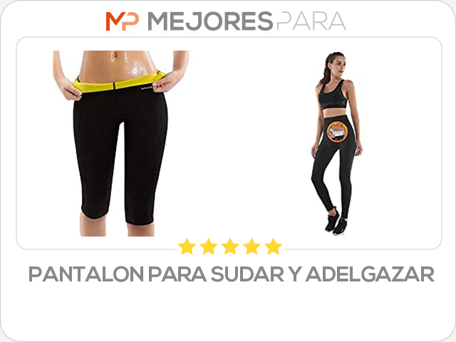 pantalon para sudar y adelgazar