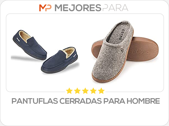 pantuflas cerradas para hombre