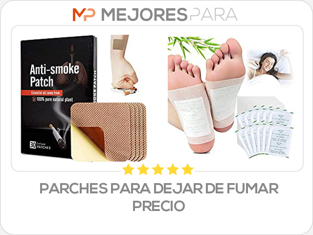 parches para dejar de fumar precio