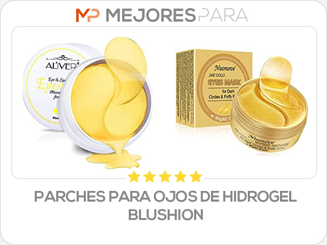 parches para ojos de hidrogel blushion