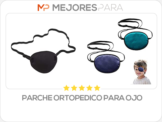 parche ortopedico para ojo