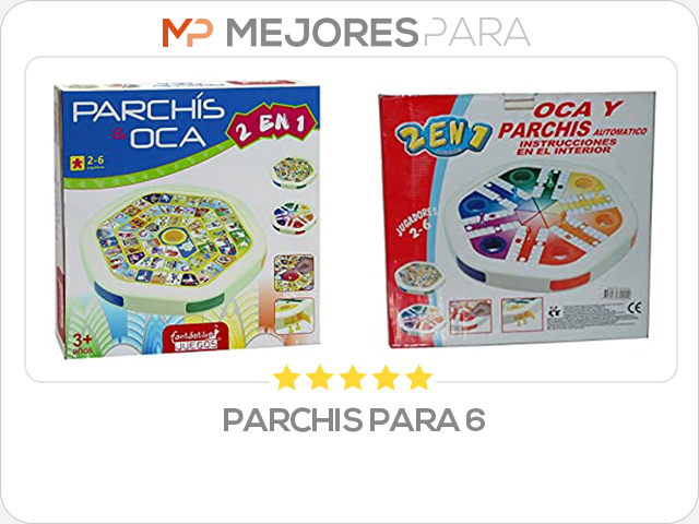 parchis para 6