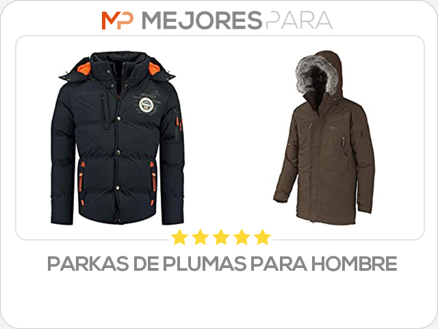 parkas de plumas para hombre