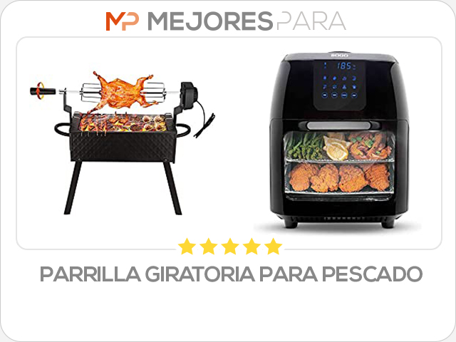 parrilla giratoria para pescado