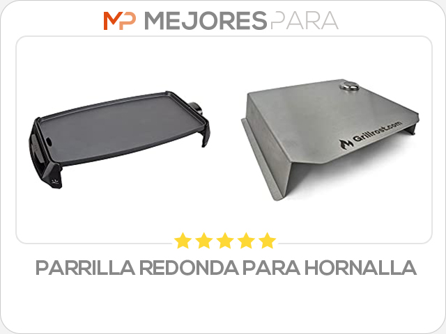 parrilla redonda para hornalla