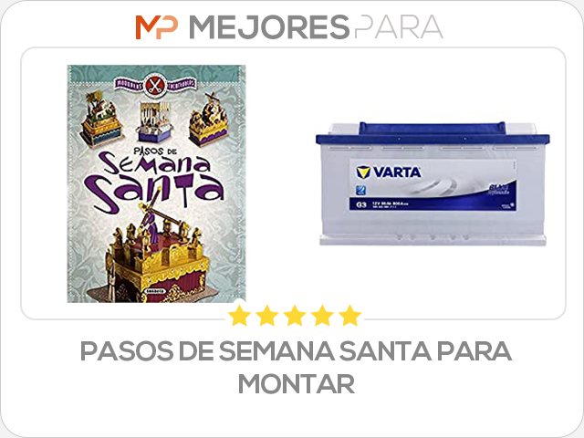 pasos de semana santa para montar