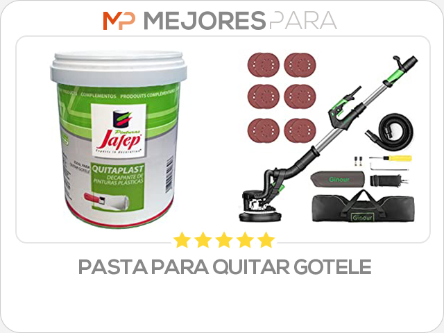 pasta para quitar gotele