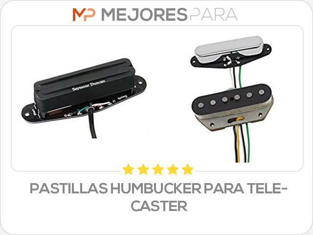 pastillas humbucker para telecaster