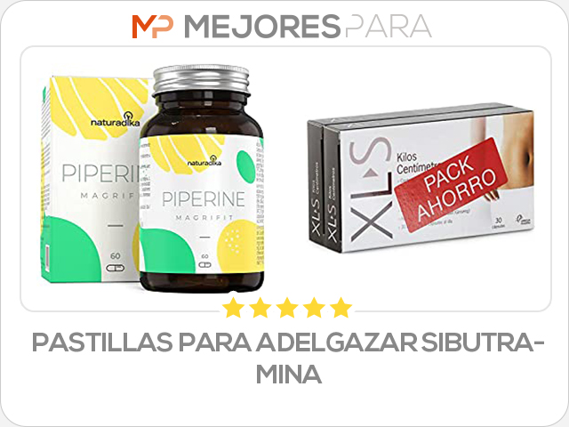 pastillas para adelgazar sibutramina