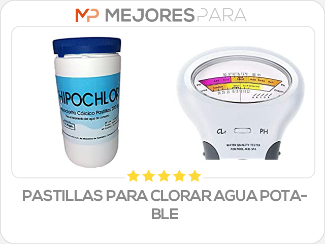 pastillas para clorar agua potable