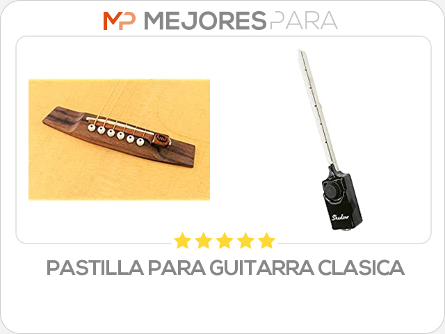 pastilla para guitarra clasica