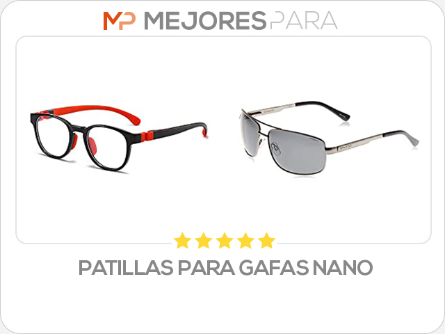 patillas para gafas nano