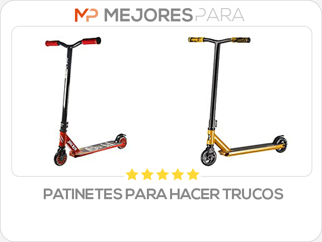 patinetes para hacer trucos