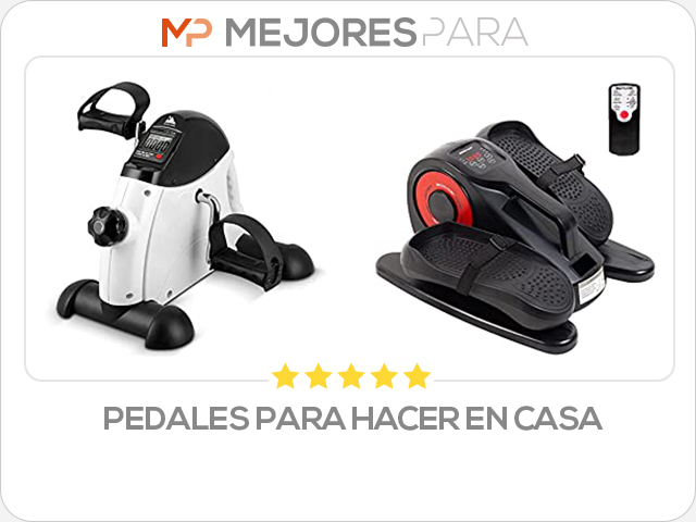 pedales para hacer en casa