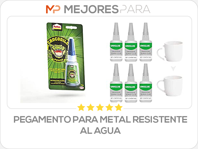 pegamento para metal resistente al agua