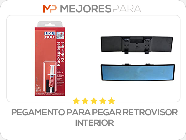 pegamento para pegar retrovisor interior