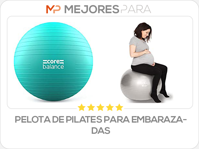 pelota de pilates para embarazadas