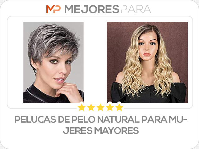 pelucas de pelo natural para mujeres mayores