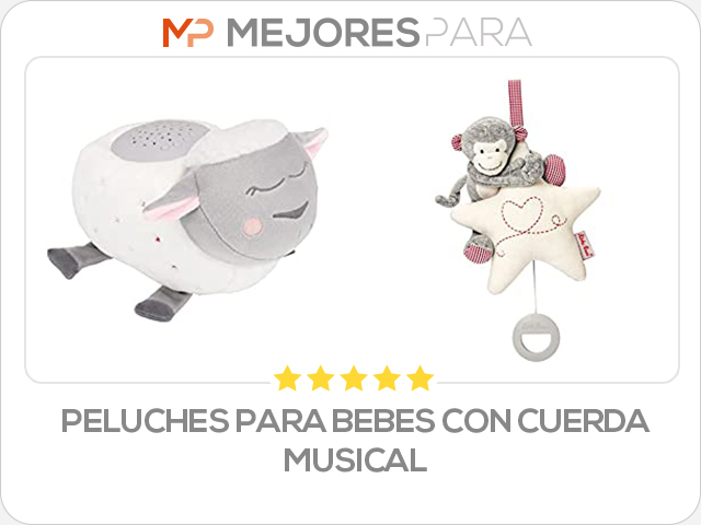 peluches para bebes con cuerda musical