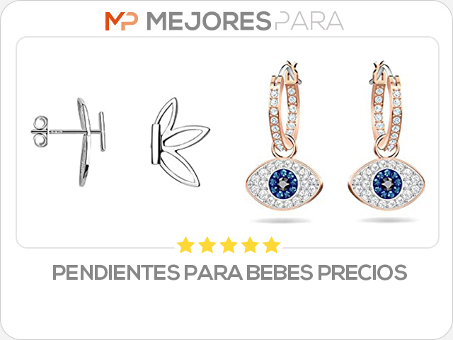 pendientes para bebes precios