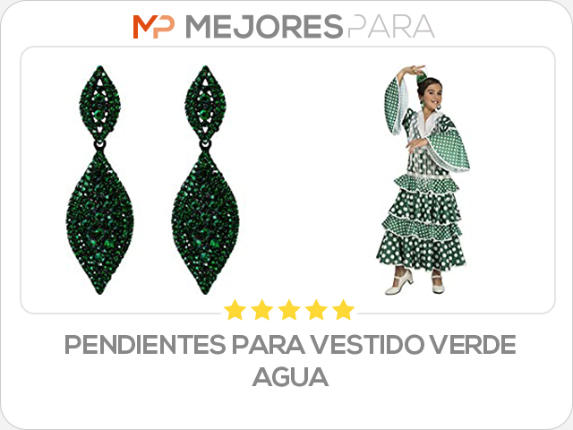 pendientes para vestido verde agua