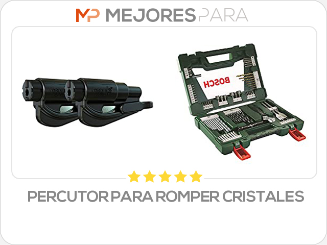 percutor para romper cristales