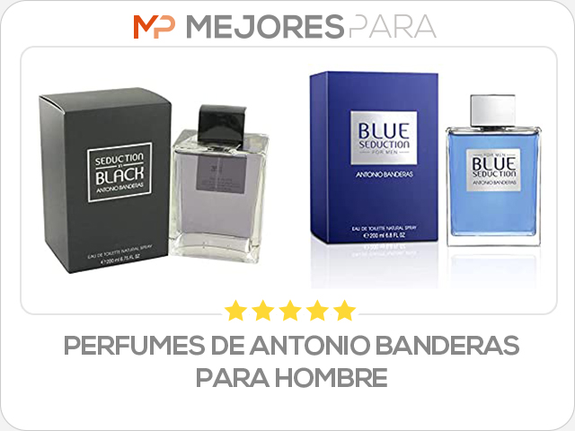 perfumes de antonio banderas para hombre