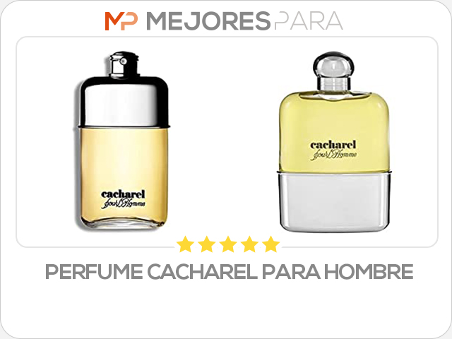 perfume cacharel para hombre