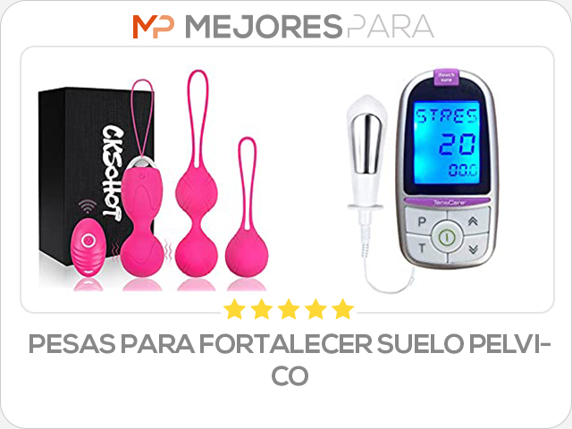 pesas para fortalecer suelo pelvico