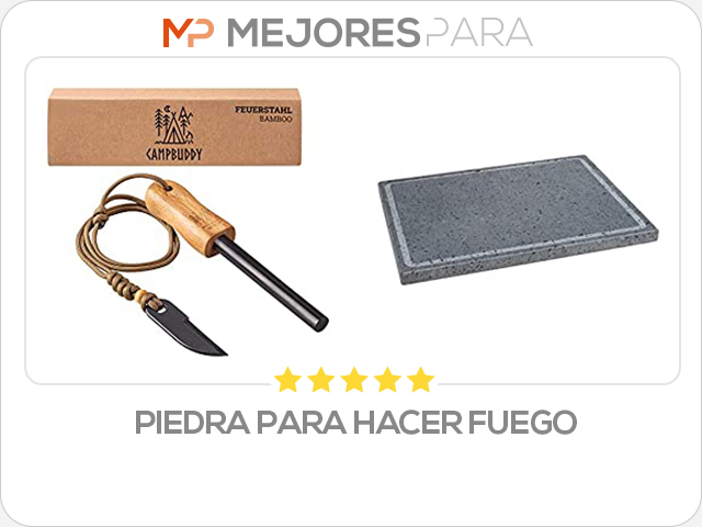 piedra para hacer fuego